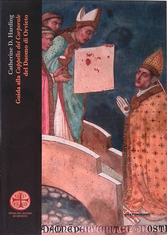 Guida alla cappella del Corporale nel Duomo di Orvieto