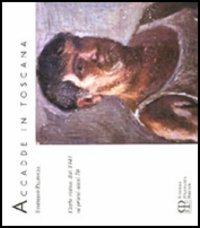 Accadde in Toscana. Vol. 2: L'Arte visiva dal 1941 ai primi anni 70. - Tommaso Paloscia - copertina