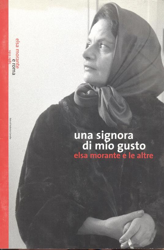 Una signora di mio gusto. Elsa Morante e le altre - copertina