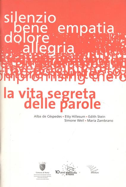 La vita segreta delle parole. Alba de Céspedes, Etty Hillesum, Edith Stein, Simone Weil, Maria Zambrano - copertina