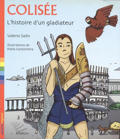 Colisée. L'histoire d'un gladiateur - Valerio Sailis - copertina