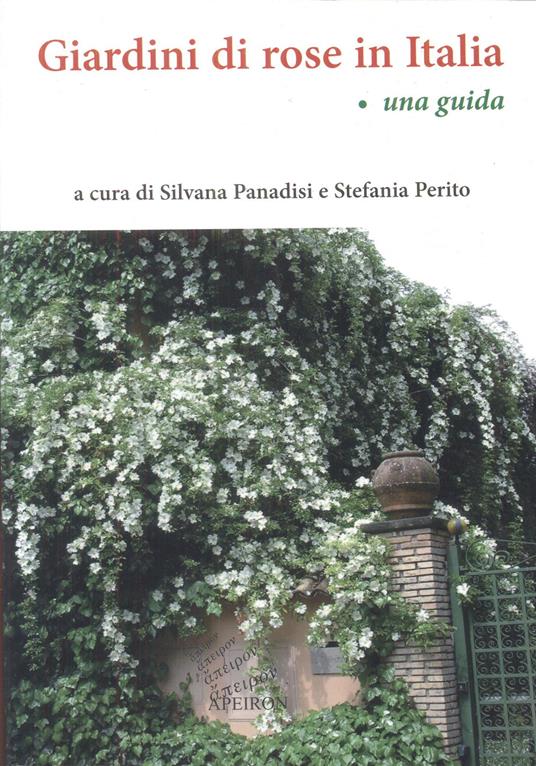 Giardini di rose in Italia. Una guida - copertina
