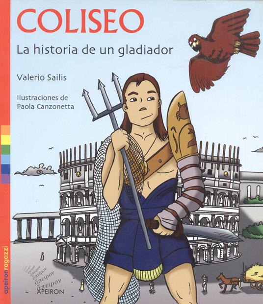 Coliseo. La historia de un gladiator - Valerio Sailis - copertina