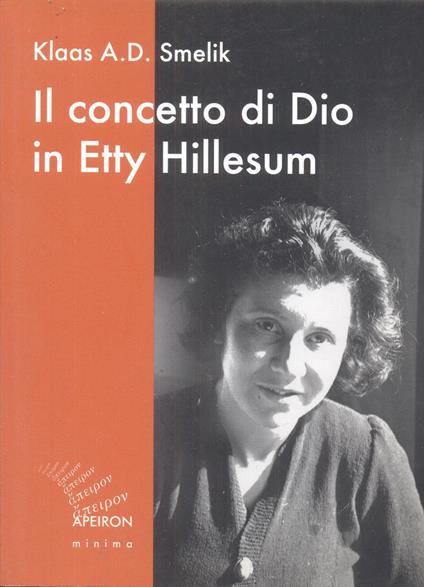 Il concetto di Dio in Etty Hillesum - Klaas A. Smelik - copertina