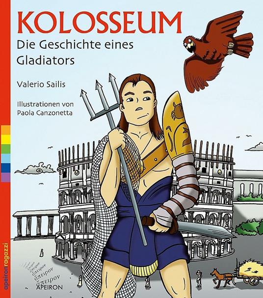 Kolosseum. Die Geschichte eines Gladiators - Valerio Sailis - copertina