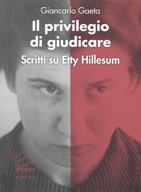 Il privilegio di giudicare. Scritti su Etty Hillesum - Giancarlo Gaeta - copertina