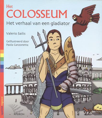 Het Colosseum. Het verhaal van een gladiator - Valerio Sailis - copertina