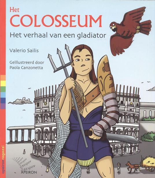 Het Colosseum. Het verhaal van een gladiator - Valerio Sailis - copertina