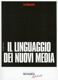 Il linguaggio dei nuovi media - Lev Manovich - copertina