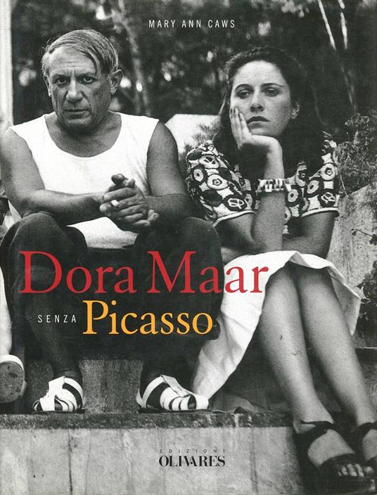 Dora Maar senza Picasso - Mary Ann Caws - copertina