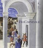 Fra Carnevale. Un artista rinascimentale. Da Filippo Lippi a Piero della Francesca. Catalogo della mostra (Pinacoteca di Brera, 13 ottobre 2004-9 gennaio 2005)