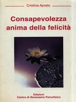 Consapevolezza anima della felicità