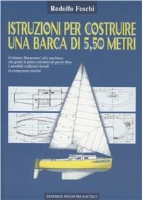Istruzioni per costruire una barca di 5,50 metri - Rodolfo Foschi - copertina