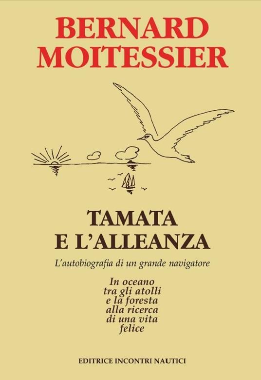 Tamata e l'alleanza - Bernard Moitessier,Luciano Làdavas,Maria Luisa Spaziani - ebook