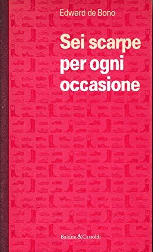 Sei scarpe per ogni occasione