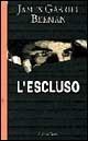 Libro L' escluso James G. Berman