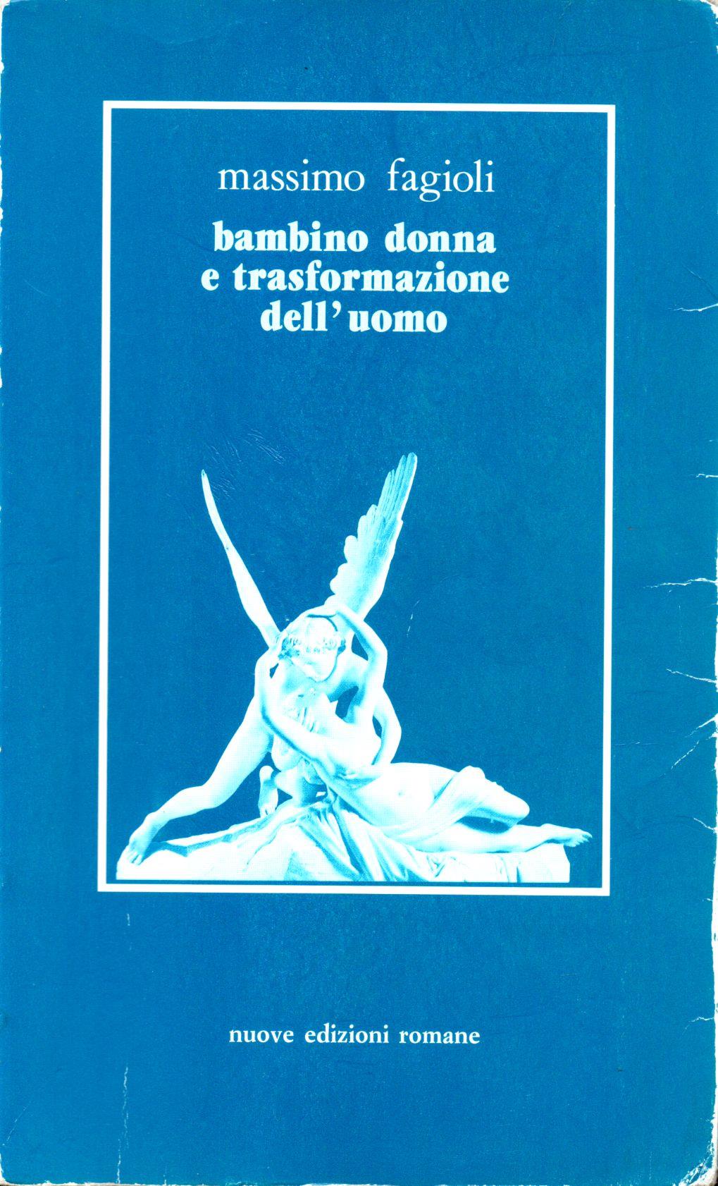 Bambino donna e trasformazione dell'uomo