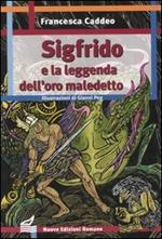 Sigfrido e la leggenda dell'oro maledetto
