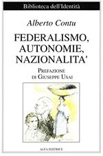 Federalismo, autonomie, nazionalità. Ediz. italiana e sarda
