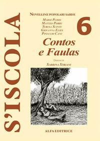 Contos e faulas. Ediz. italiana e sarda - Mario Puddu,Matteo Porru,Teresa Scintu - copertina