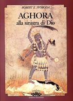 Aghora. Vol. 1: Alla sinistra di dio.