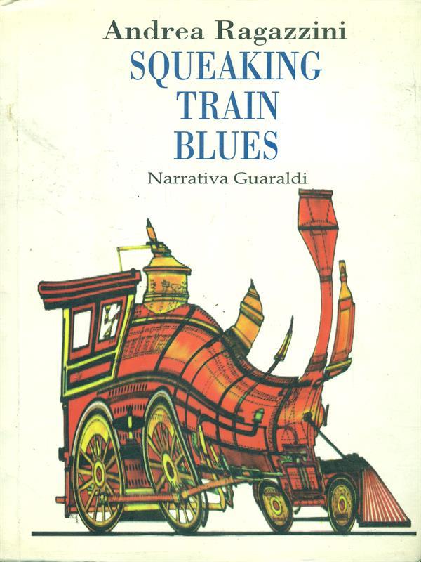 Squeaking train blues