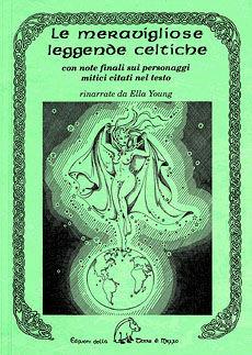 Libro Le meravigliose leggende celtiche Ella Young