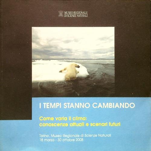 I tempi stanno cambiando
