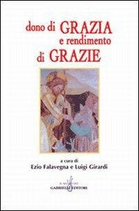 Dono di grazia e rendimento di grazie. Saggio interdisciplinare - copertina