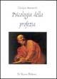 Psicologia della profezia - Giorgio Antonelli - copertina