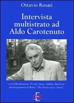 Intervista multistrato ad Aldo Carotenuto. Con CD-ROM