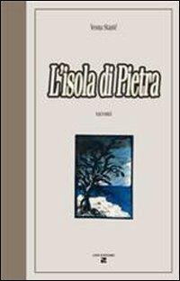 L'isola di pietra - Vesna Stanic - copertina