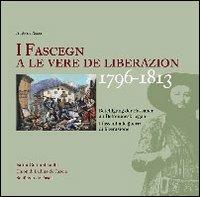 I Fascegn a le vere de liberazion (1796-1813) Beteiligung der Fassaner an Befreiungskriegen-I Fassani alle guerre di liberazione - Hugo De Rossi - copertina