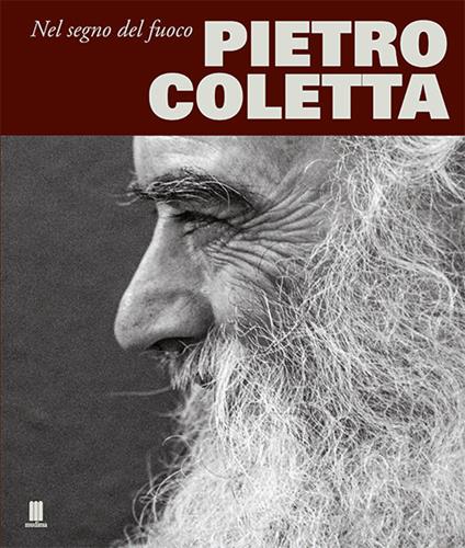Pietro Coletta. Nel segno del fuoco-Under a fire sign - copertina