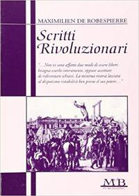 Scritti rivoluzionari - Maximilien de Robespierre - copertina