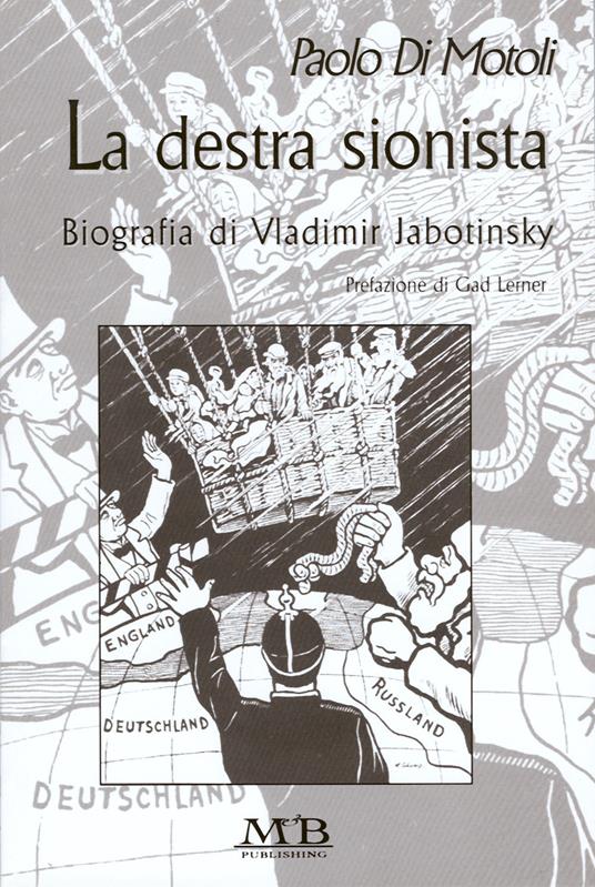 La destra sionista. Biografia di Vladimir Jabotinski - Paolo Di Motoli - copertina