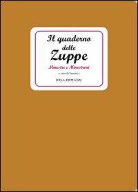 Il quaderno delle zuppe. Minestre e minestroni - Veronica - copertina