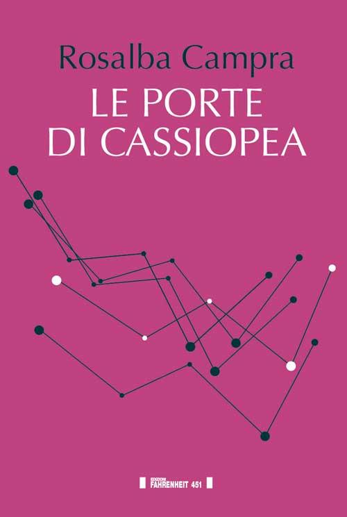 Le porte di Cassiopea - Rosalba Campra - copertina