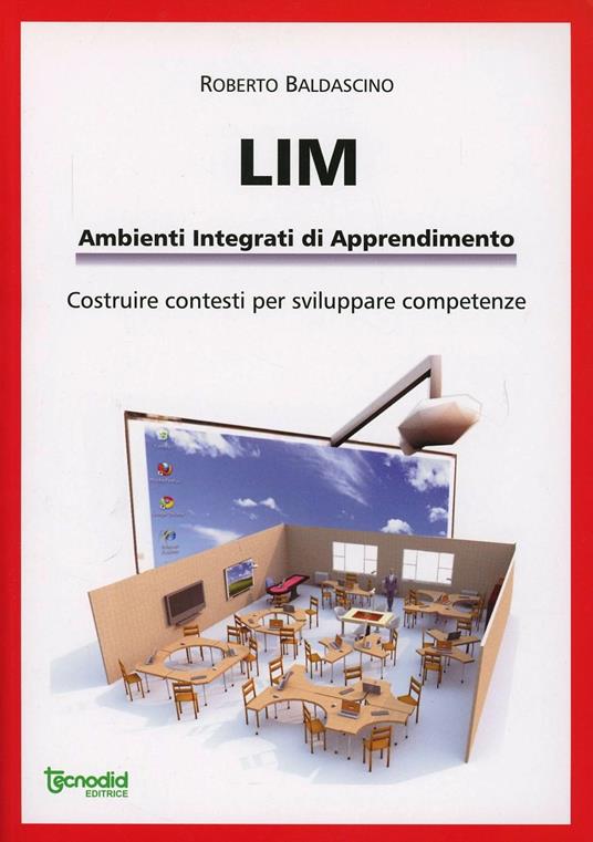 LIM. Ambienti integrati di apprendimento - Roberto Baldascino - copertina