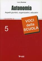 Autonomia. Aspetti giuridici, organizzativi, educativi