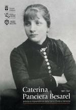 Caterina Panciera Besarel. Artista e imprenditrice della Val di Zoldo a Venezia 1867-1947