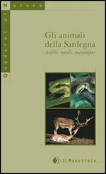 Gli animali della Sardegna. Anfibi, rettili, mammiferi