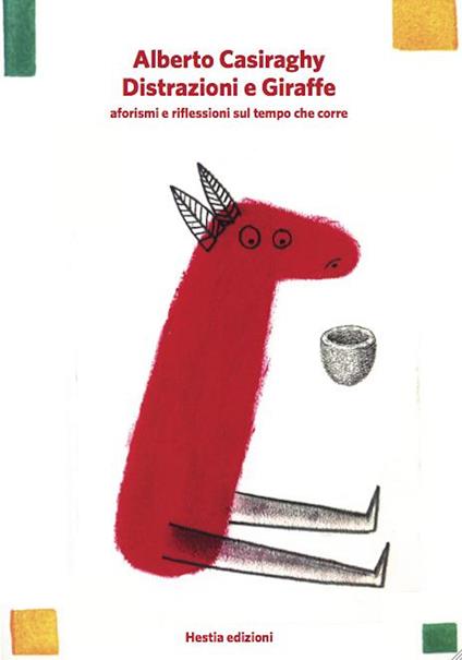 Distrazioni e Giraffe - Alberto Casiraghy - ebook