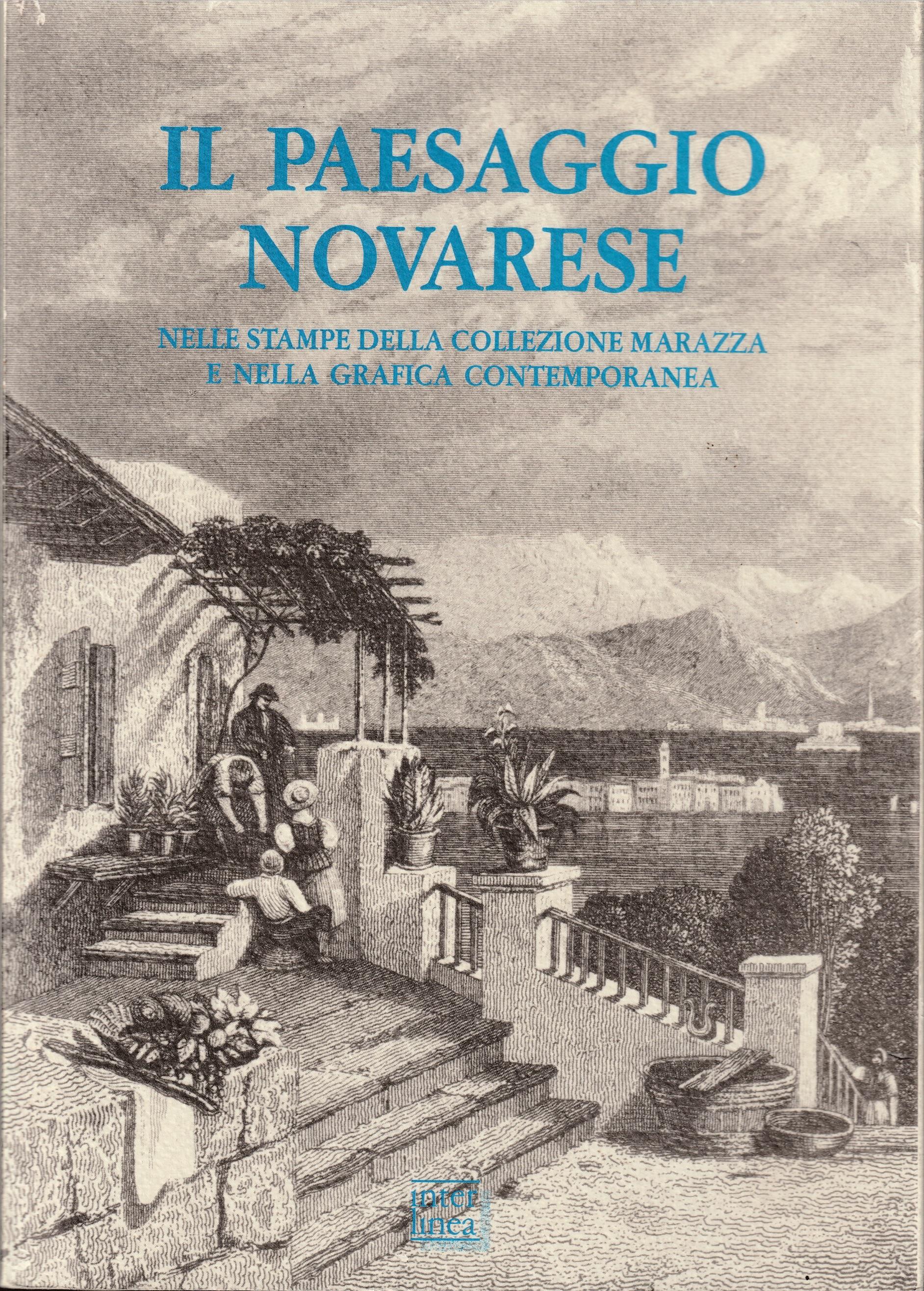 Il paesaggio novarese nelle stampe antiche e nella grafica contemporanea