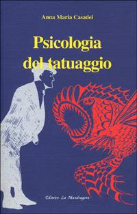 Psicologia del tatuaggio - Anna Maria Casadei - copertina