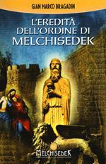 L'eredità dell'Ordine di Melchisedek