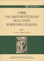 Per una storia della fortuna postmedievale di Marziano Capella: i primi volgarizzamenti italiani delle «Nozze di Mercurio» e «Filologia»