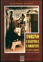 Torino, l'Egitto e l'Oriente fra storia e leggenda