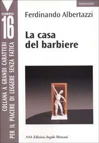 La casa del barbiere - Ferdinando Albertazzi - copertina