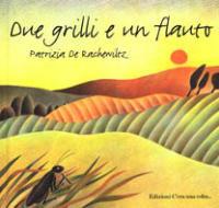 Due grilli e un flauto - Patrizia De Rachewiltz - copertina